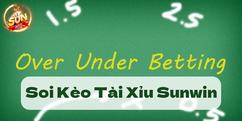 soi kèo tài xỉu sunwin